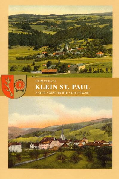 Klein St. Paul: Natur - Geschichte - Gegenwart. Heimatbuch Politics & History