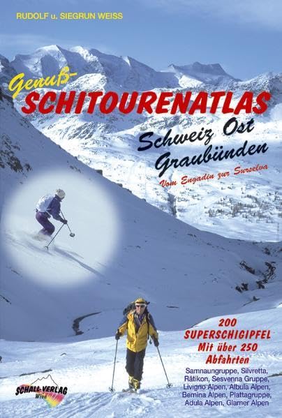 Genuss-Schitourenatlas Schweiz Ost /Graubünden Leisure, Home & Garden