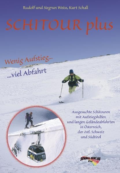 Schitour Plus - Wenig Aufstieg - Viel Abfahrt Leisure, Home & Garden