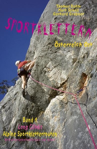 Sportklettern Österreich Ost - Long Climbs - alpine Sportkletterrouten Leisure, Home & Garden
