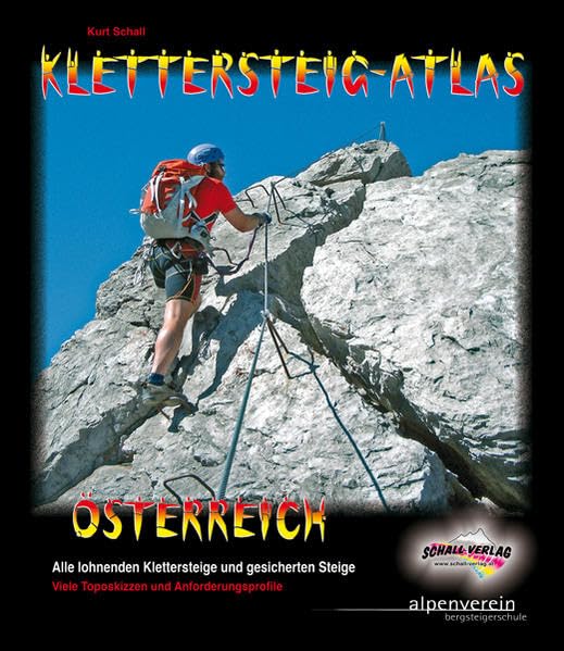 KLETTERSTEIG-ATLAS ÖSTERREICH (3., akt. u. erw. Auflage 2009): Alle lohnenden Klettersteige - von leicht bis extrem schwierig & interessante ... Österreich ! Im praktischen Ringbuchsystem ! Leisure, Home & Garden
