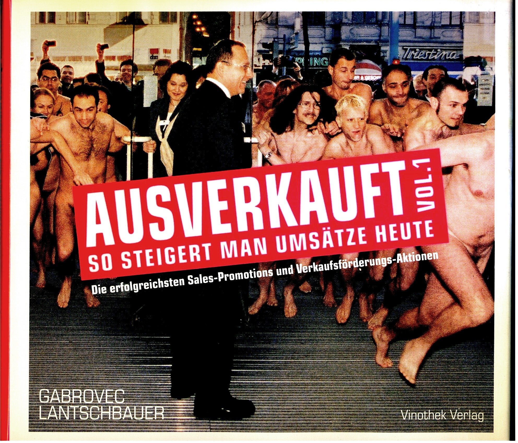 Ausverkauft vol. 1: So steigert man Umsätze heute. Die erfolgreichsten Sales-Promotions und Verkaufsförderungs-Aktionen Law
