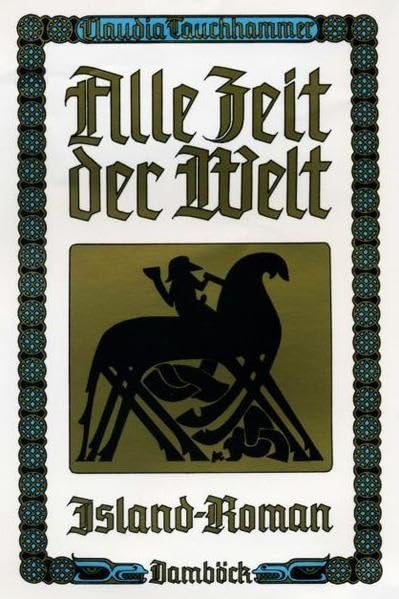 Alle Zeit der Welt: Island-Roman (Livre en allemand) book