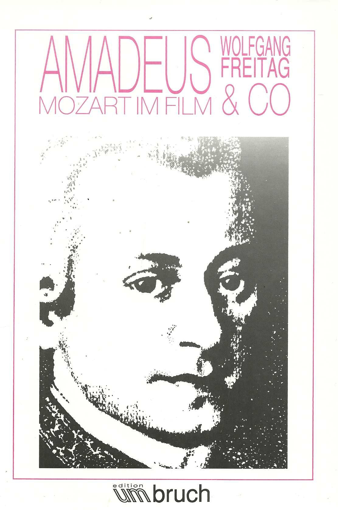 Amadeus & Co. Mozart im Film Film, Art & Culture