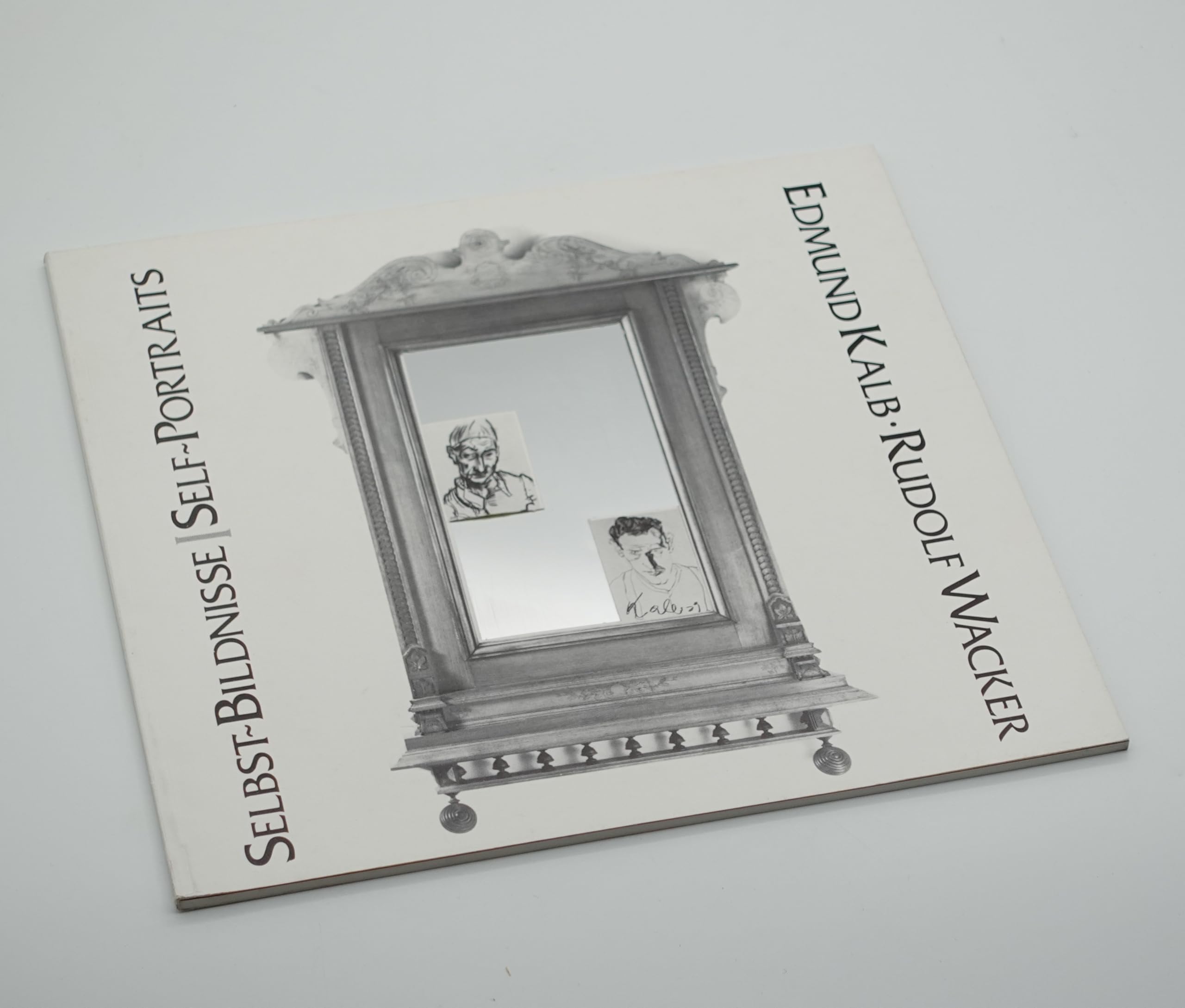 Edmund Kalb / Rudolf Wacker - Selbst-Bildnisse / Self-Portraits, Broschüre, Sagmeister Verlag Bregenz 1985, 57 Seiten Books