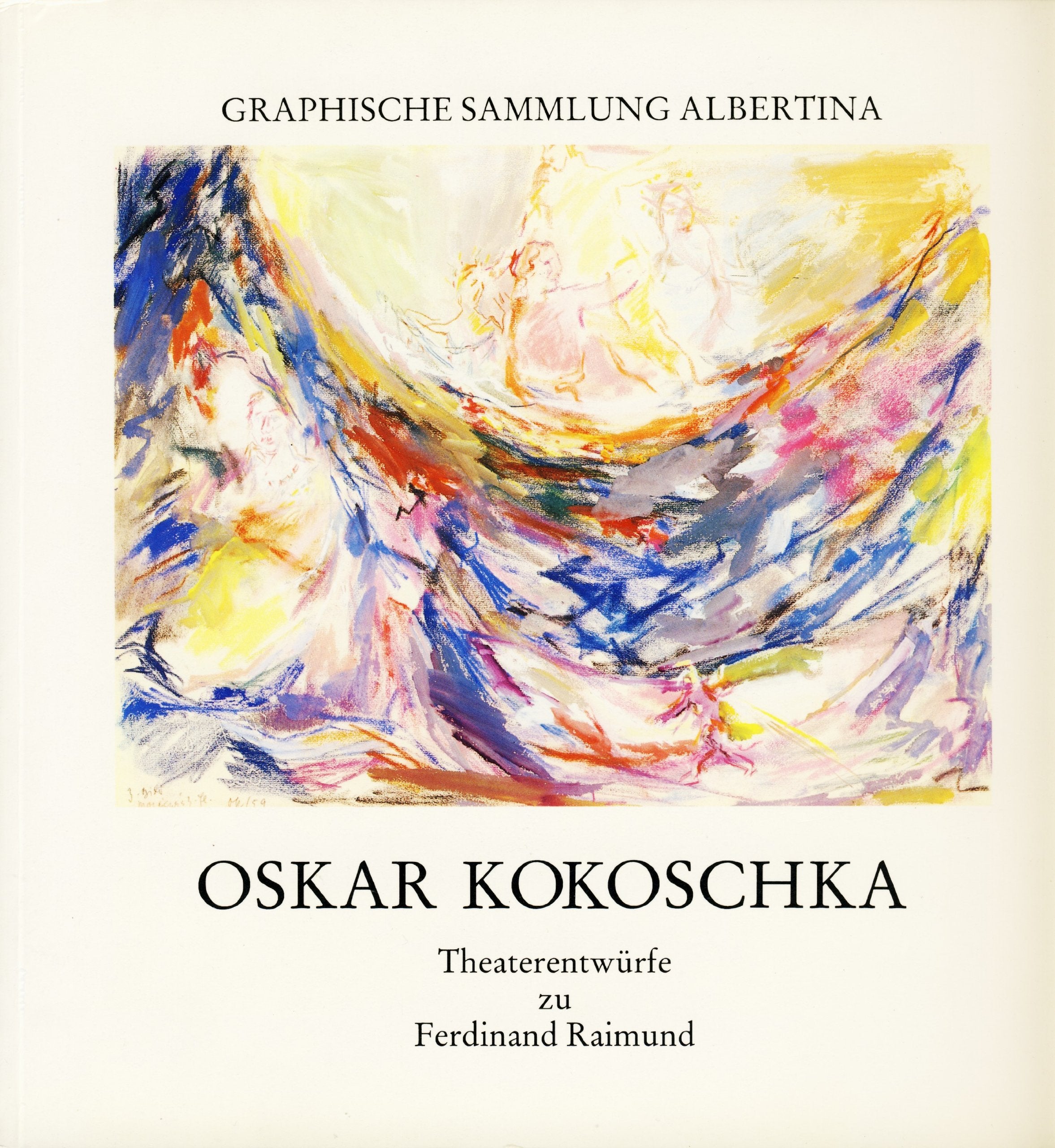 Oskar Kokoschka (1886 - 1980): Theaterentwürfe zu Ferdinand Raimund (1790 - 1836). Ausstellungskatalog Albertina Wien 31.5. - 29.7.1990 Books