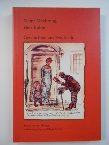Meine Verehrung, Herr Kubin!: Geschichten aus Zwickledt Professional & Reference Books
