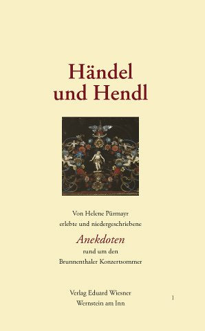 Händel und Hendl /Sonne und Regen: Von Helene Pürmayr erlebte und niedergeschriebene Anekdoten rund um den Brunnenthaler Orgelsommer /Lyrische Texte Living & Furnishing