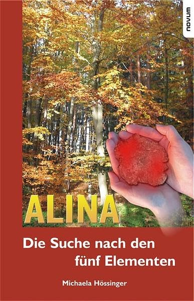 Alina - die Suche nach den fünf Elementen Contemporary literature