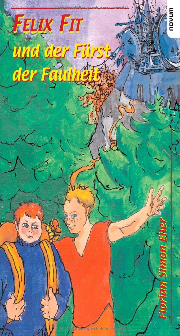 Felix Fit und der Fürst der Faulheit Novels & Short Stories