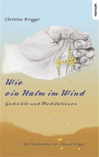 Wie ein Halm im Wind Poetry