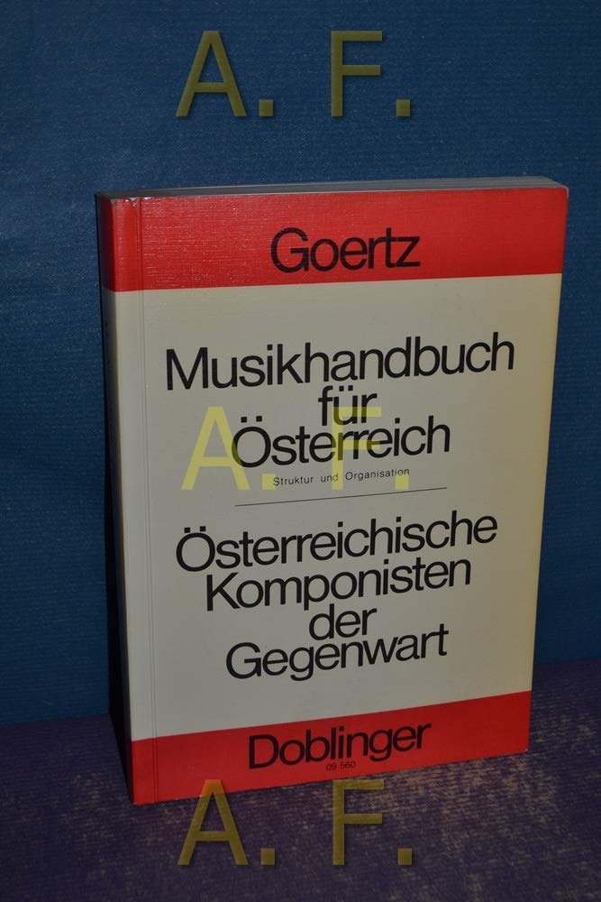 Musikhandbuch für Österreich: Struktur und Organisation. Namen, Adressen, Information Books