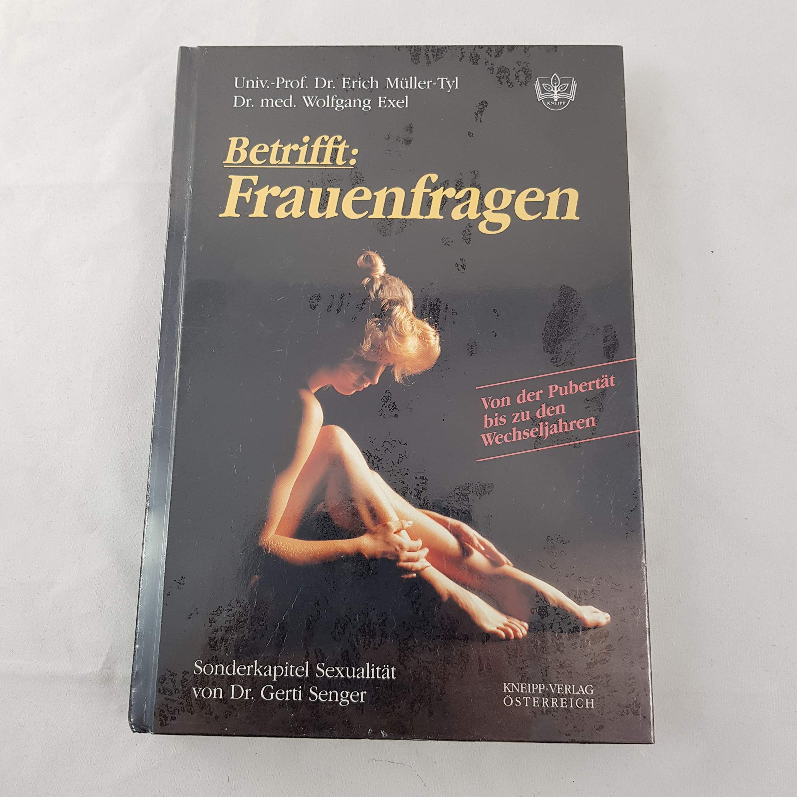 Betrifft: Frauenfragen: Von der Pubertät bis zu den Wechseljahren Medicine