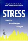 Streß: Ursachen, Auswirkungen, Lösungen. Bearb. v. Waltraud Ruth Medicine