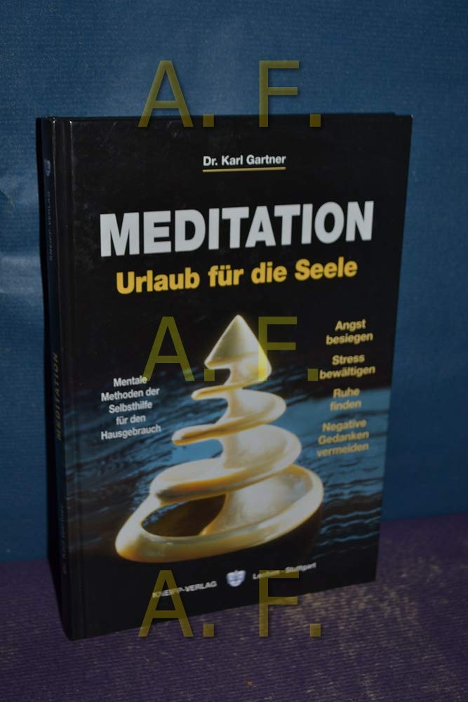 Meditation. Urlaub für die Seele Lifestyle