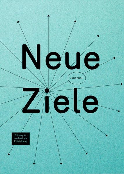 Neue Ziele - Jahrbuch Bildung für nachhaltige Entwicklung Law
