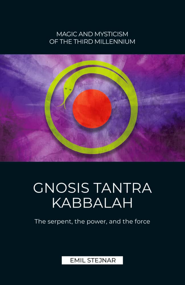 Gnosis Tantra Kabbalah: The serpent, the power, and the force Philosophy