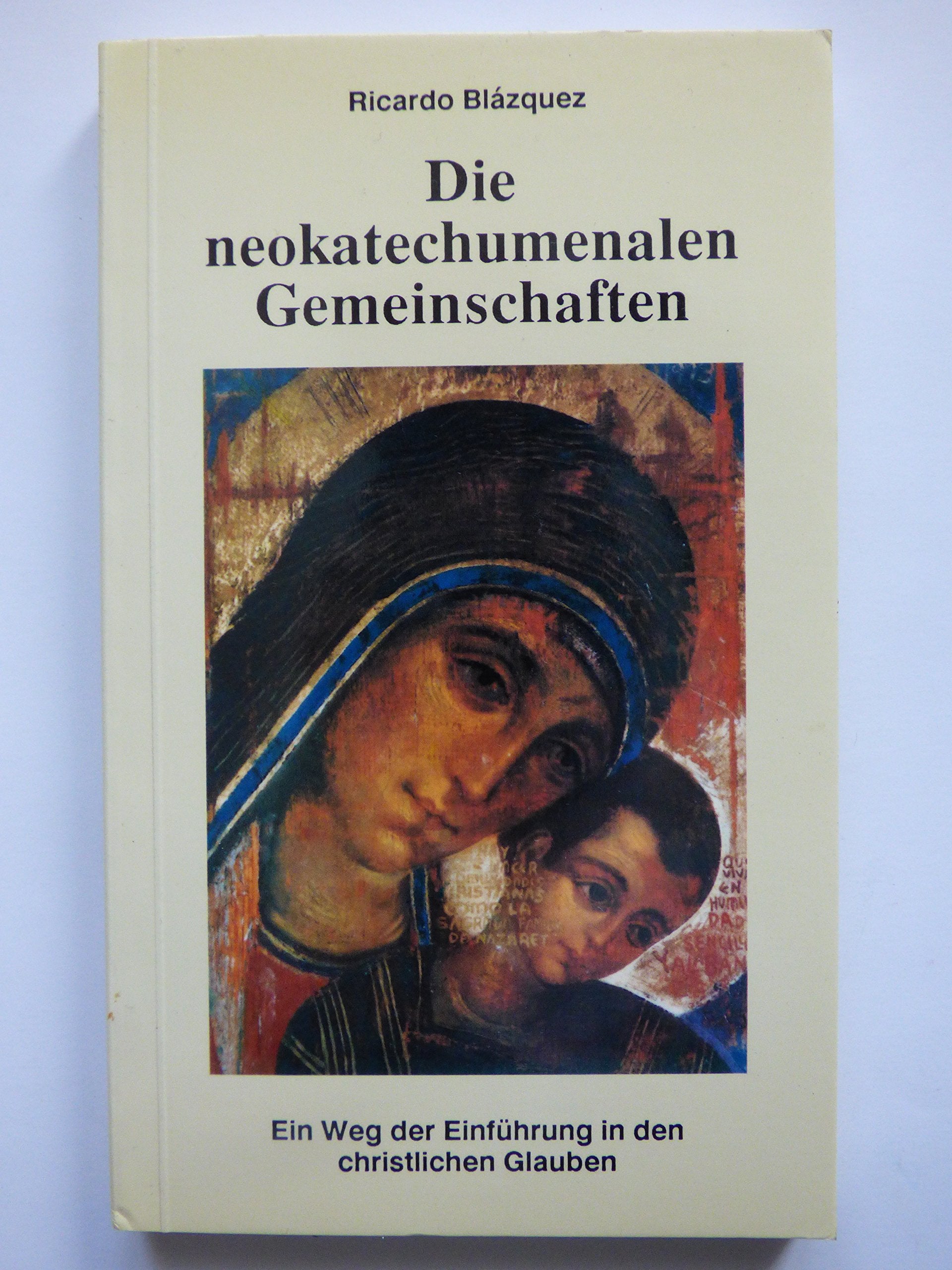 Die neokatechumenalen Gemeinschaften. Eine theologische Klarstellung book