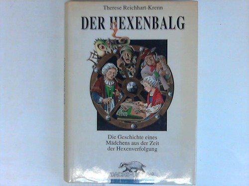 Der Hexenbalg: Die Geschichte eines Mädchens aus der Zeit der Hexenverfolgung Fiction