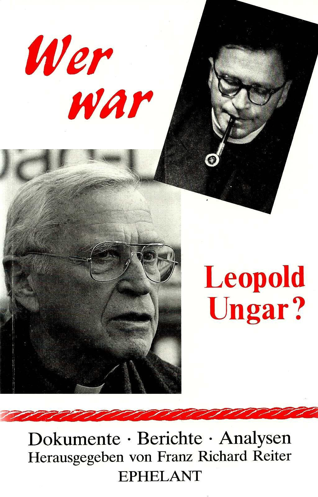 Wer war Leopold Ungar? (Dokumente - Berichte - Analysen) Books