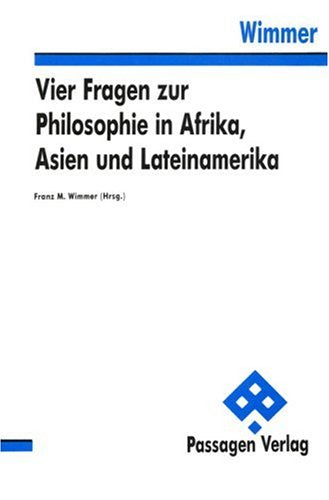 Vier Fragen zur Philosophie in Afrika, Asien und Lateinamerika Philosophy