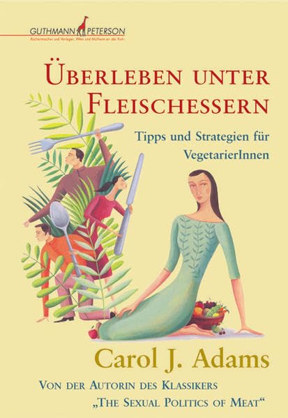 Überleben unter Fleischessern: Tipps und Strategien für VegetarierInnen Psychology