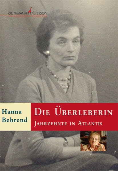 Die Überleberin: Jahrzehnte in Atlantis (Livre en allemand) book