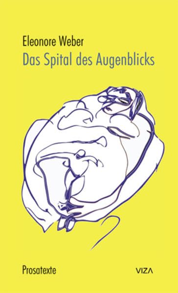 Das Spital des Augenblicks: Prosatexte Contemporary literature
