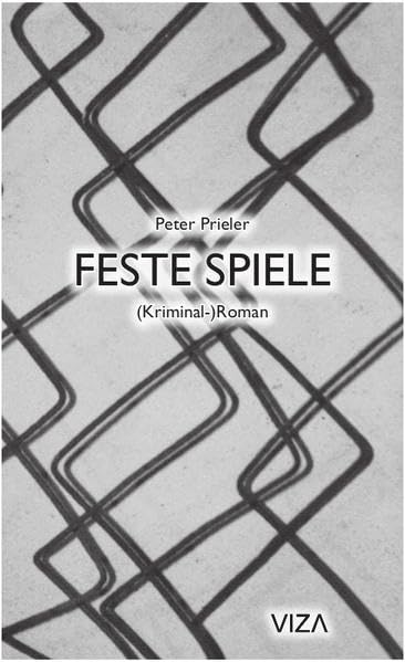 Feste Spiele: (Kriminal-) Roman Crime & Thrillers