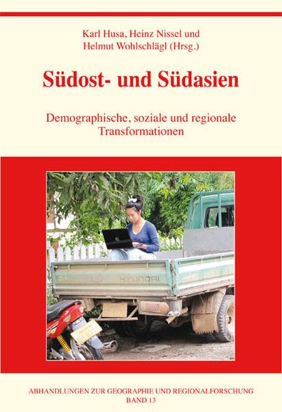 Südost- und Südasien: Demographische, soziale und regionale Transformationen (Abhandlungen zur Geographie und Regionalforschung) Geology & Geography