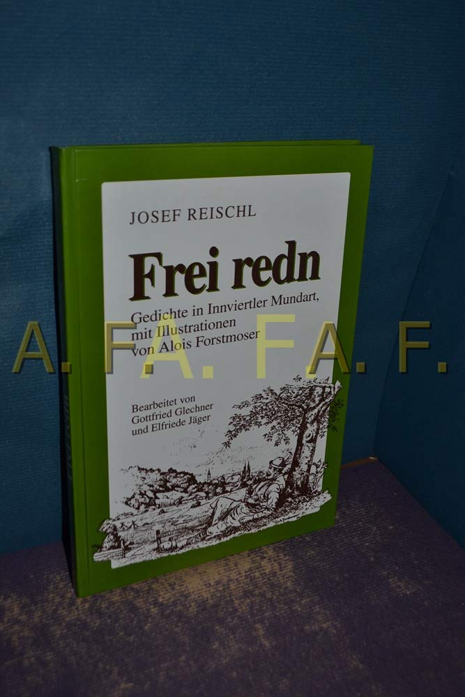 Frei reden, Gedichte in Innviertler Mundart Books