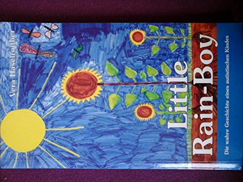 Little Rain-Boy. Die wahre Geschichte eines autistischen Kindes Books