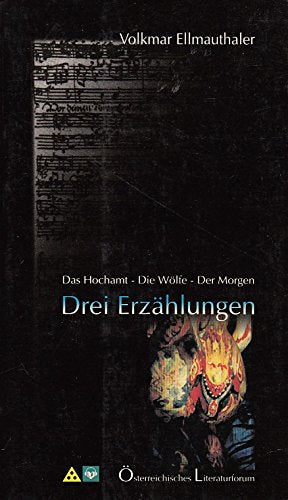 Drei Erzählungen: Das Hochamt - Die Wölfe - Der Morgen Classics