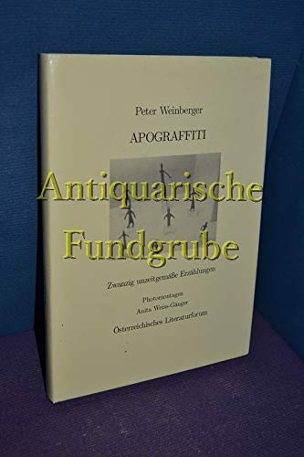 Apograffiti: Zwanzig unzeitgemässe Erzählungen Books