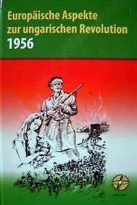 Europäische Aspekte zur ungarischen Revolution 1956. Books