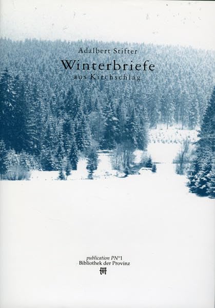 Winterbriefe aus Kirschlag (Bibliothek der Provinz) Classics