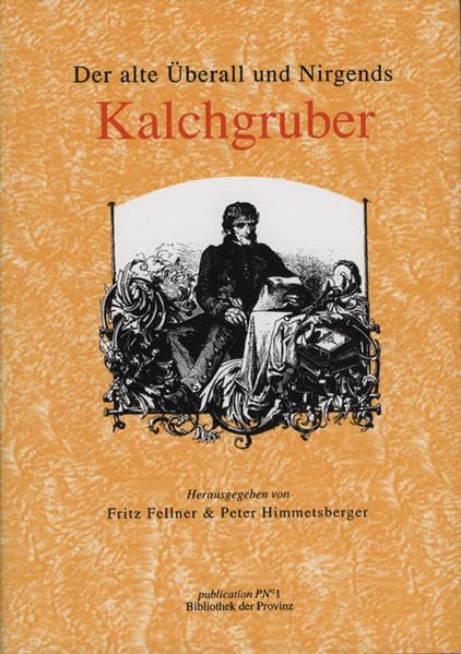 Der alte Niemand und Nirgendwo. Kalchgruber: Der Bauernadvokat Kalchgruber Contemporary literature