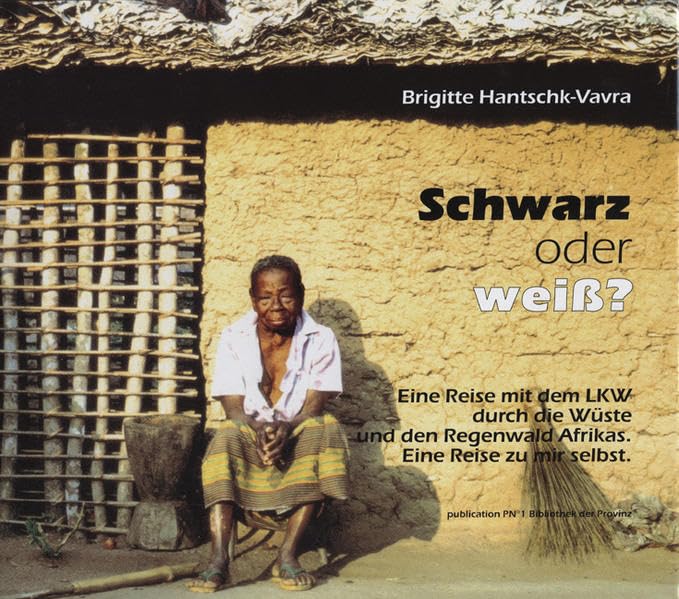 Schwarz oder Weiss?: Eine Reise mit dem LKW durch die Wüste und den Regenwald Afrikas Leisure, Home & Garden