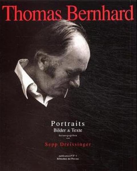Thomas Bernhard: Portraits - Bilder und Texte Contemporary literature
