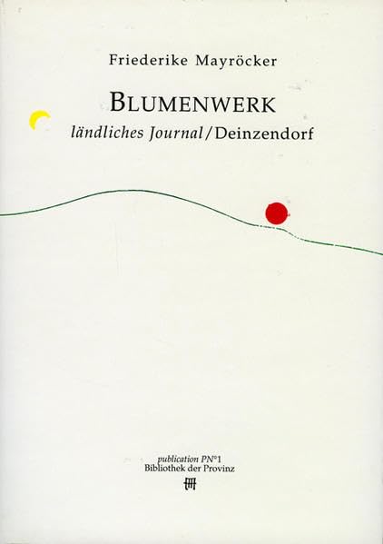 Ländliches Journal /Deinzendorf: Blumenwerk Contemporary literature