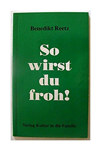 So wirst du froh. Hausregeln für guten Humor Books