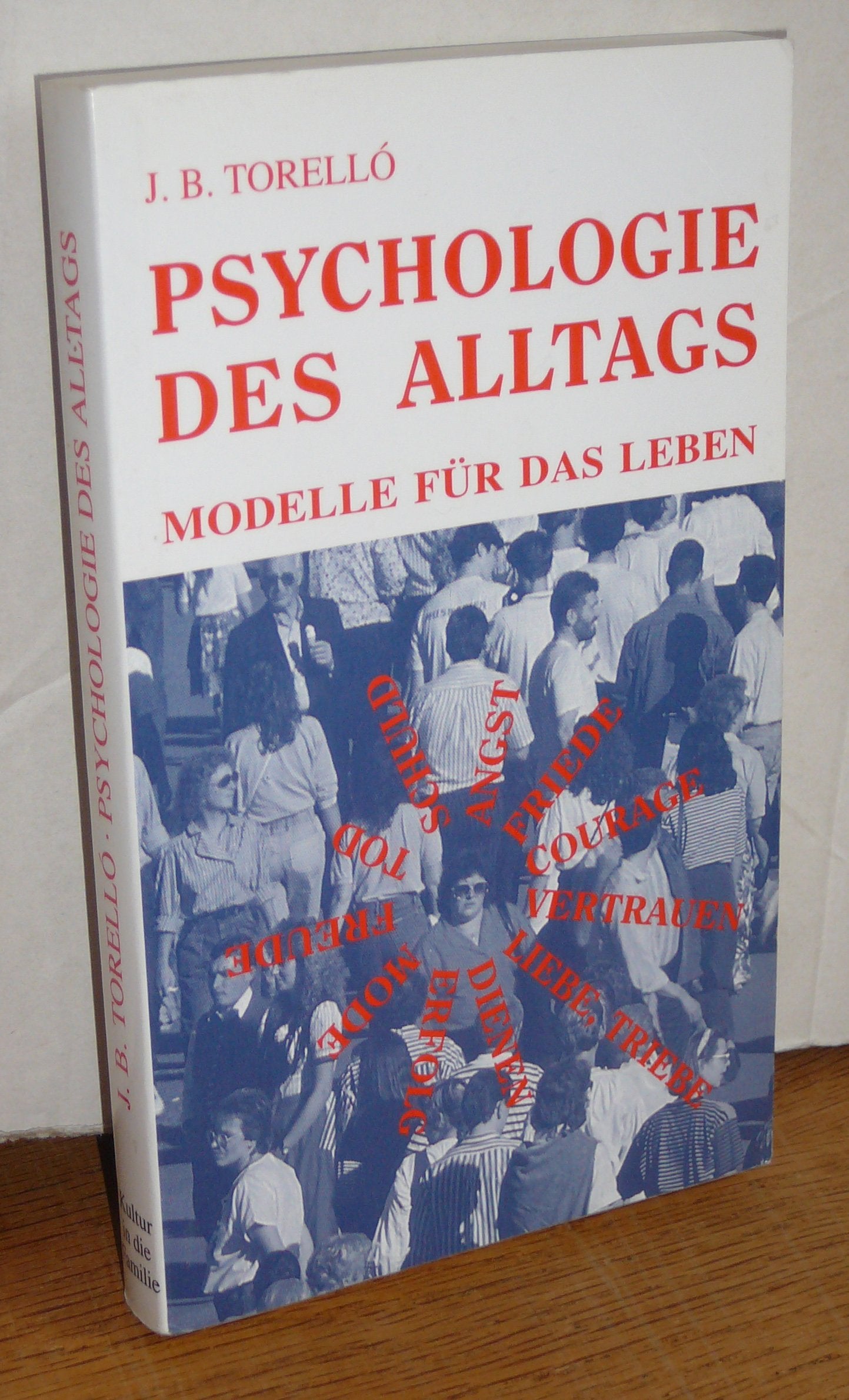 Psychologie des Alltags. Modelle für das Leben Psychology