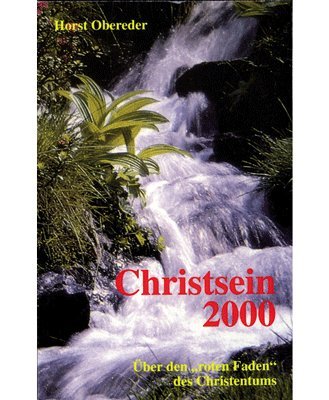 Christsein 2000: Über den roten Faden des Christentums Books