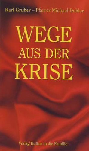 Wege aus der Krise durch Gebet und tägliche hl. Kommunion Books