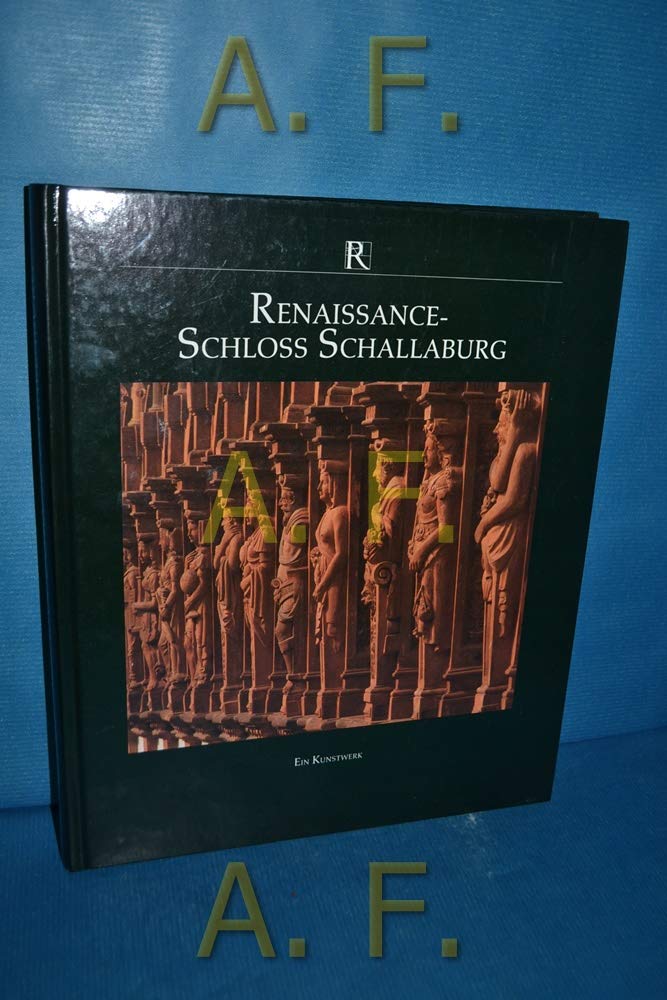 Renaissance-Schloss Schallaburg. Ein Kunstwerk Books