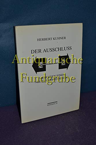 Der Ausschluss. Memoiren eines Neununddreissigers Books