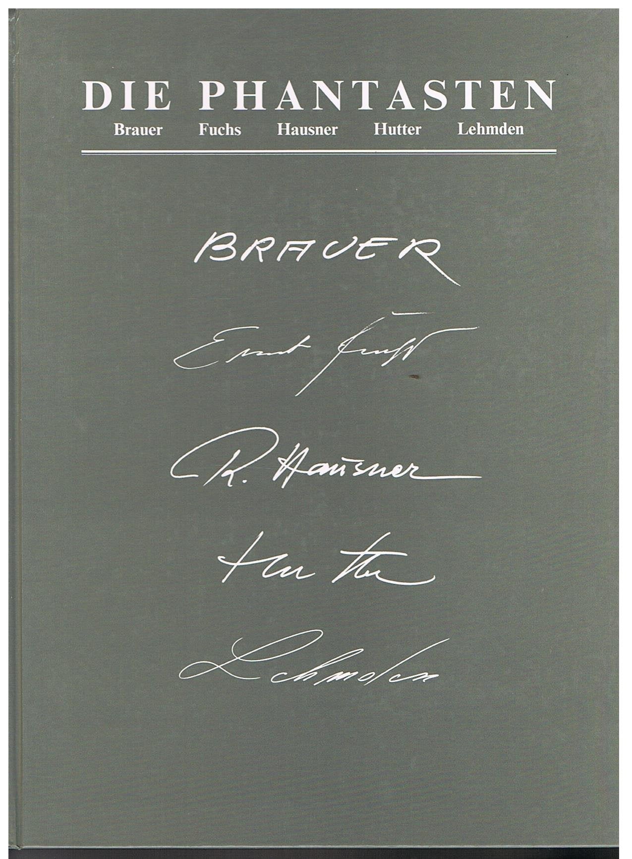 Die Phantasten. Brauer Fuchs Hausner Hutter Lehmden Books