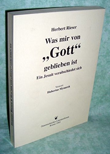 Was mir von "Gott" geblieben ist: Ein Jesuit verabschiedet sich Religion & Esotericism