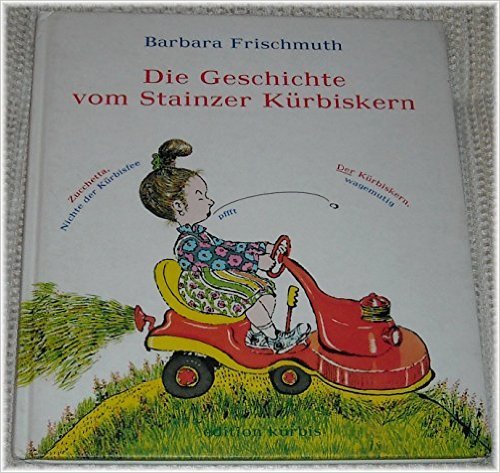 Die Geschichte vom Stainzer Kürbiskern Books