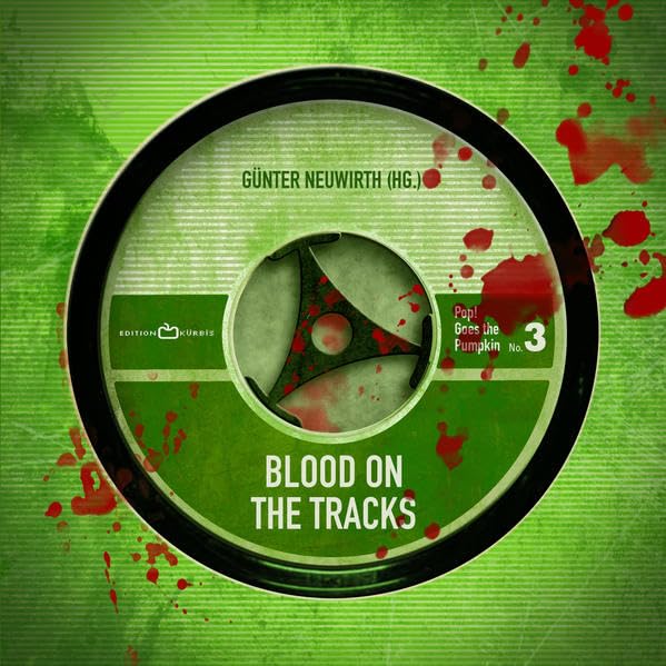 BLOOD ON THE TRACKS: Mord und Musik (Pop! Goes the Pumpkin) Fiction